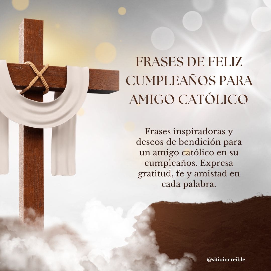 Frases de Feliz Cumpleaños para Amigo Católico