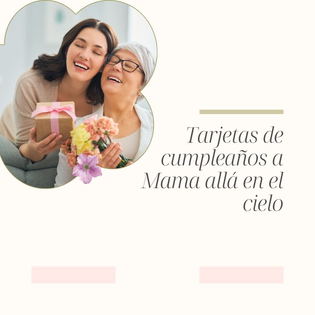 Tarjetas de cumpleaños a Mama allá en el cielo